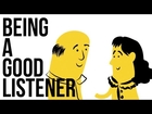 Being A Good Listener