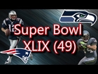 Super Bowl 49 Predictions (New England Patriots vs. Seattle Seahawks) - 2014-15 NFL Picks