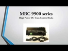 Model Rectifier Corp -  9900 series High Power DC Train Control Packs