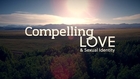 Compelling Love & Sexual Identity