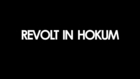 Revolt In Hokum (Dir: Al Carretta, Summer 2015)