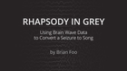 Rhapsody in Grey - Using Brain Wave Data to Convert a Seizure to Song