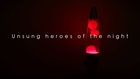 Unsung heroes of the night - Film poem
