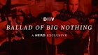 DIIV - Ballad of Big Nothing - HERO exclusive