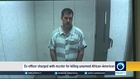 Ex-officer charged with murder for killing unarmed African-American
