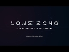 Lone Echo Trailer – Exclusively for Oculus Rift + Touch