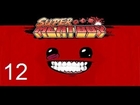 Return To Super Meat Boy Part 12