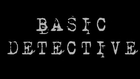 Basic Detective
