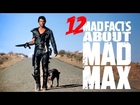 12 Mad Facts About Mad Max