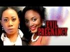 Evil Pregnancy - Latest Nigerian Nollywood Ghallywood Movie 2014