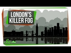 The Fog That Killed 12,000 People