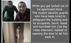 Muslim Security Guards taunt naked white man who got locked out