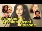 Transgender Sesame Street Episode