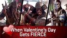 When Valentine's Day Gets Fierce. Presented by For Honor