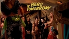 Hero Tomorrow Trailer