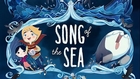 SONG OF THE SEA ANIMATION REEL