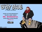 Action Bronson ft Chance The Rapper - Baby Blue (Prod. Mark Ronson)