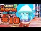 Sonic Boom: Rise of Lyric Wii U - Walkthrough Part 10 [HD]