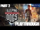 Sleeping Dogs: Definitive Edition Playthrough - Part 2 - Undercover In Our Underwear