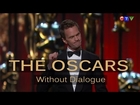 The Oscars without dialogue...