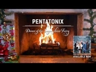 [Yule Log Audio] Dance of the Sugar Plum Fairy - Pentatonix