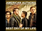 AMERICAN AUTHORS - Best Day Of My Life (Audio Version)