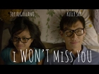 I Won't Miss You Trailer