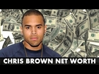 Chris Brown Net Worth & Biography 2015 & 2016 | Record Sales & Tour Earnings!