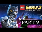 Lego Batman 3 Beyond Gotham Walkthrough Part 9 No Commentary Gameplay