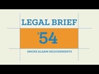 Legal Brief #54 - Smoke Alarm Requirements
