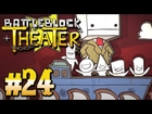BattleBlock Theater #24 - 