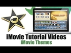 How to Use iMovie 11 Themes - iMovie Tutorial Videos