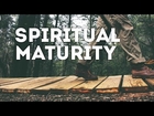 Spiritual Maturity | Christian Students