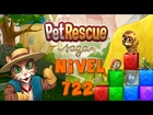 Pet Rescue Saga Nivel 722, Sin Booster