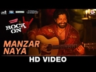 Manzar Naya - Rock On 2 | Farhan Akhtar, Arjun Rampal, Purab Kholi, Prachi Desai & Shahana Goswami