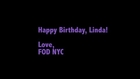 Happy Birthday, Linda! Love, FOD NYC