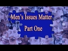 Men's Issues Matter - Part One (MIRROR)