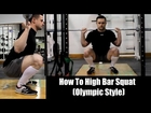 How to Properly High Bar Squat (Olympic Style)