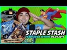 Staple Stash - Comic Book Reviews 06/04/2014 by #NerdSwag