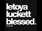 Letoya Luckett - Blessed (Freestyle)