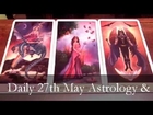 Cosmo Daily 27th May Astrology & Tarot 2014