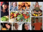 Faith & Food: Christians on Plant-Based, Raw, Fruitarian, & Vegan Diets