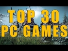 The Top 30 Upcoming PC Games 2015/2016 The Most Anticipated PC Games