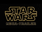 Star Wars: Mega-Trailer