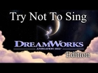 If You sing You Lose - Dreamworks Edition