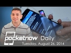 Galaxy Note 4 features, iPhone 6 leaks, Moto X+1 camera & more - Pocketnow Daily