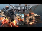 Battle Copters - Official Launch Gameplay trailer