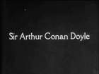 Arthur Conan Doyle (1927 Interview)