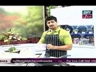 Lifestyle Kitchen With Chef Saadat - 18th June 2014