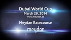 Dubai World Cup 2014. 03. 29 , Meydan - Dubai (UAE) Promotion